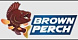 Brown Perch Brown Perch